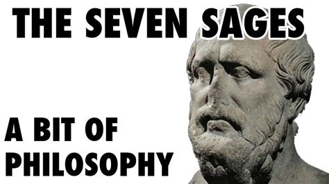 A Bit Of Philosophy The Seven Sages Youtube