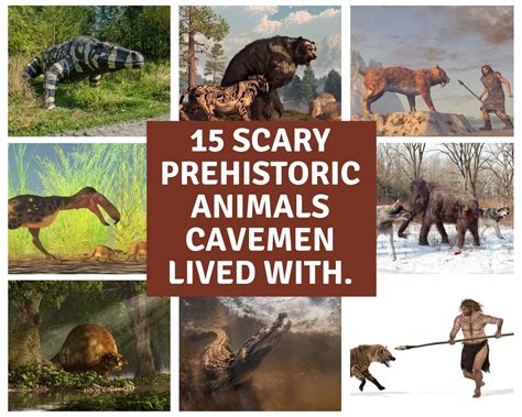 15 Scary Prehistoric Animals That Lived With Cavemen Dinosaur Facts