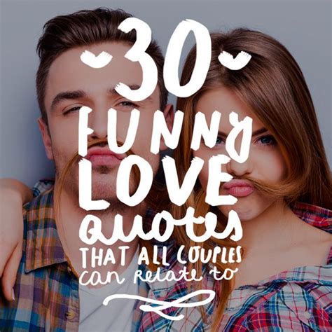 30 Funny Love Quotes That All Couples Can Relate To ...