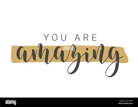 Vector Stock Illustration Handwritten Lettering Of You Are Amazing