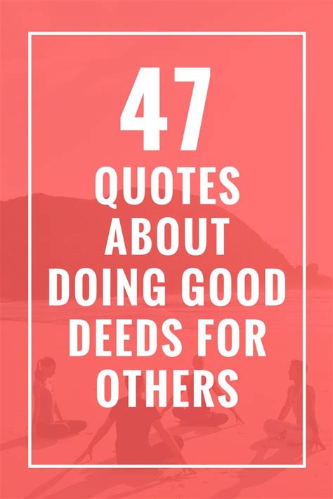 47 Quotes About Doing Good Deeds For Others Celebrate Yoga Old Friend Quotes Forgotten