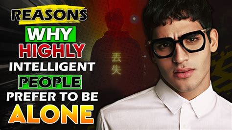5 Reasons Why Highly Intelligent People Prefer To Be Alone