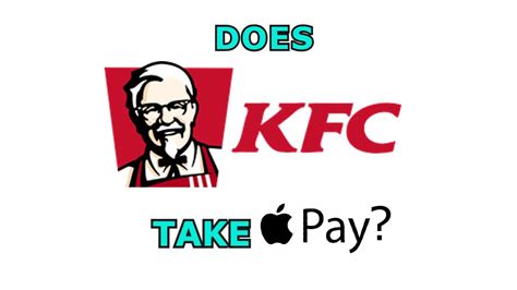 Does KFC Take Apple Pay? 2022 New Update