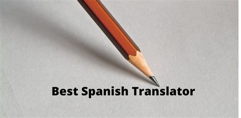 23 Of The Best Spanish Translator Website And Applications