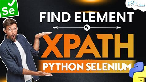 Python Selenium Tutorial How To Find Element By XPath YouTube