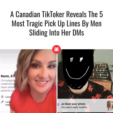 A Canadian Tiktoker Reveals The Most Tragic Pickup Lines By Men
