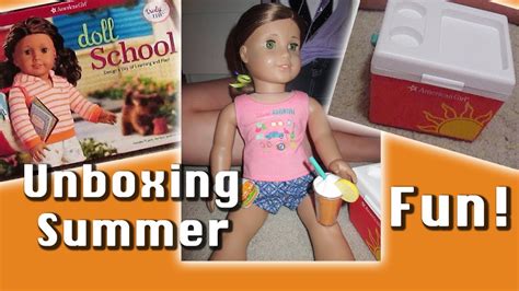 Unboxing Summer Fun An American Girl Doll Video Youtube
