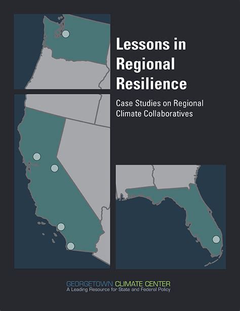 Lessons In Regional Resilience Case Studies On Regional Climate
