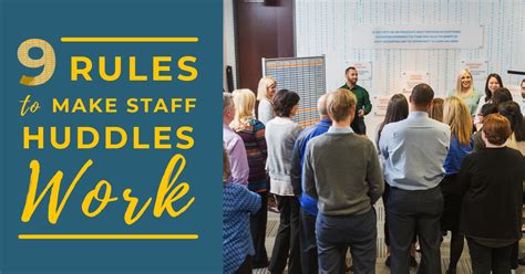 9 Rules To Make Staff Huddles Work