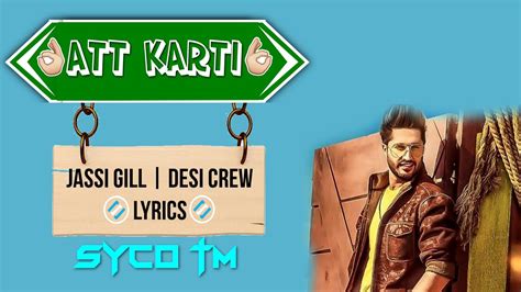 att karti lyrics jassi gill and desi crew new punjabi song 2016 syco tm youtube