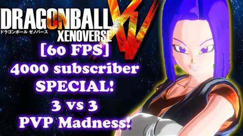 Or you know you can just limit 60 fps in riva tuner or use the option that was recently added in nvidias drivers to limit games to 60 fps. PC 60fps4000 Subscriber Special! Dragon Ball Xenoverse 3vs3 PVP with friends! - YouTube