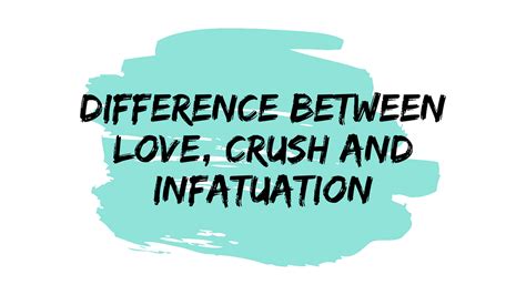 Here Is The Difference Between Love Crush And Infatuation By Sahil Verma Medium