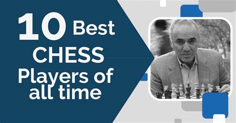 10 Best Chess Players Of All Time Thechessworld