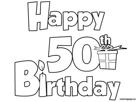 Happy 50 Birthday Coloring Page Birthday Coloring Pages Happy