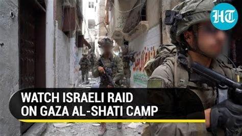 First Time On Cam Israeli Commandos Storm Gazas Dense Al Shati Camp