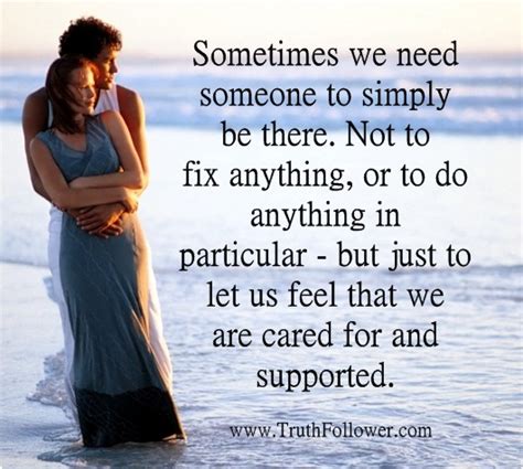 Sometimes We Need Someone