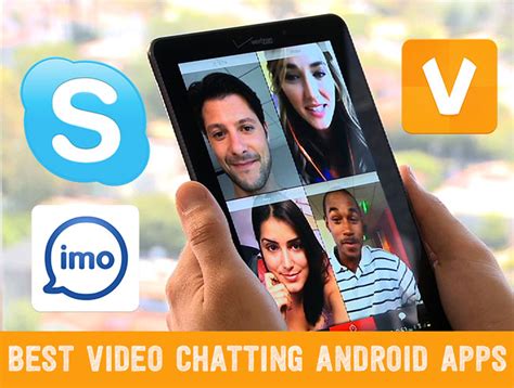 10 Best Video Chatting Android Apps 2018 Softstribe