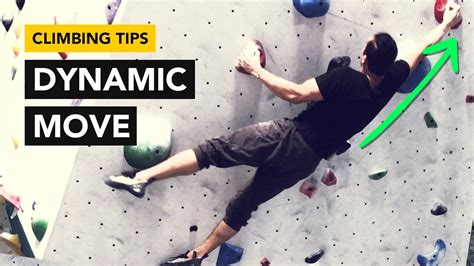 Rock Climbing Tips How To Do Dynamic Movement In Detail Youtube