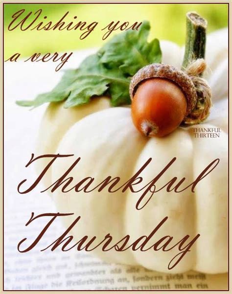 Wishing You A Thankful Thursday Pictures Photos And Images For