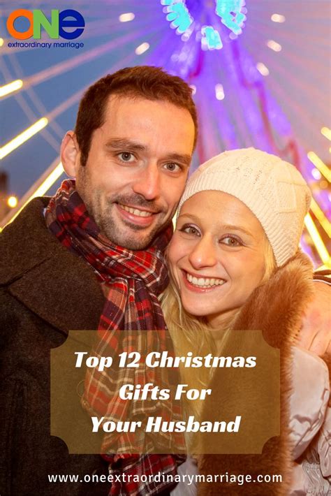 top 12 christmas ts for your husband one extraordinary marriage christmas t for you