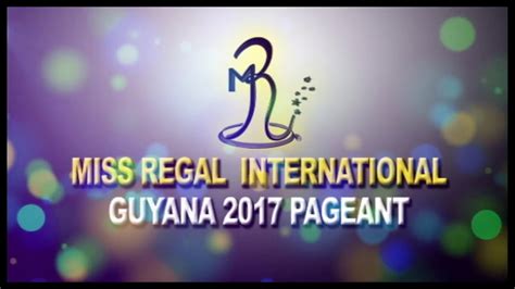 Miss Regal International Guyana Youtube
