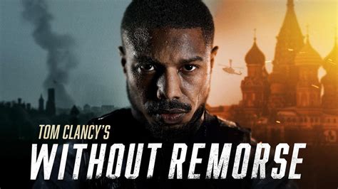 Tom Clancys Without Remorse Where To Watch