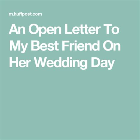 Gift for best friend on her wedding. An Open Letter To My Best Friend On Her Wedding Day ...