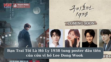 Bạn Trai Tôi Là Hồ Ly 1938 Tung Poster đầu Tiên Của Cửu Vĩ Hồ Lee Dong Wook