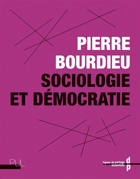 Pierre Bourdieu Sociologie Et Démocratie éd J Siméant Germanos And M