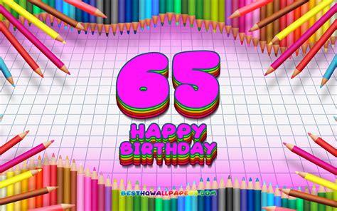 Download Wallpapers 4k Happy 65th Birthday Colorful Pencils Frame