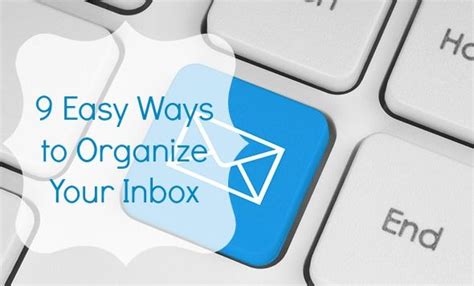 9 Easy Ways To Organize Your Inbox Organization Craft Organization