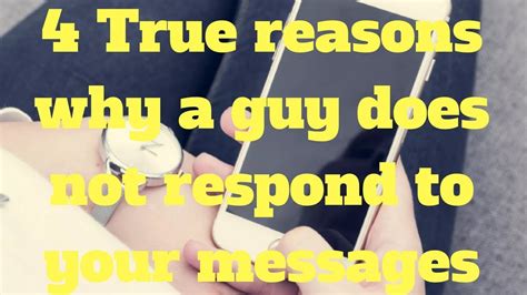 4 True Reasons Why A Guy Does Not Respond To Your Messages Youtube