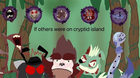 If Others Were On Cryptid Island Remastered Youtube