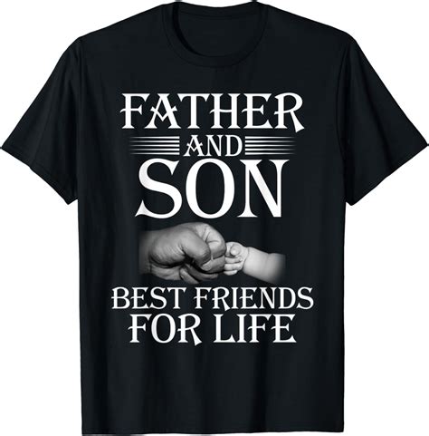 Father And Son Best Friends For Life Cutest Design T Shirt