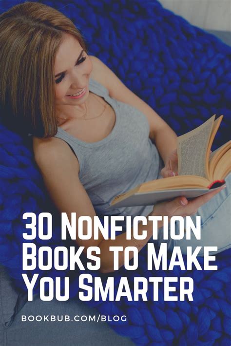 30 nonfiction books that are guaranteed to make you smarter nonfiction books books best
