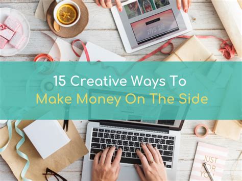 15 Creative Ways To Make Money On The Side 2021