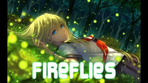 Nightcore Fireflies Lyrics Youtube
