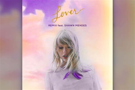 Taylor Swift Just Dropped A ‘lover Remix Featuring Shawn Mendes Sagisag