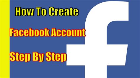 How To Create A Facebook Account Step By Step Youtube