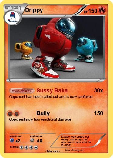 Pokémon Drippy 42 42 Sussy Baka My Pokemon Card