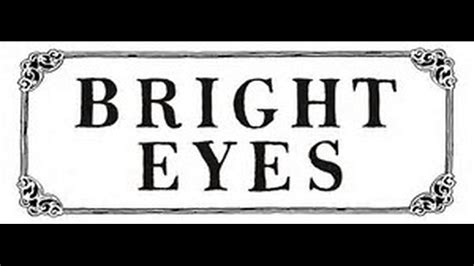 Bright Eyes Youtube