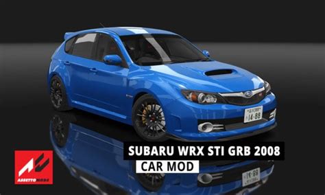 Subaru Impreza WRX STI GRB 2008 Assetto Corsa Mods Database