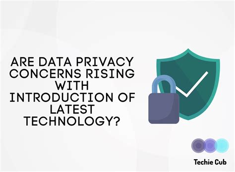 Are The Data Privacy Concerns Rising With Latest Tech Developments And