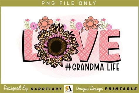 Love Grandma Life Sublimation Graphic Graphic By Sarotiart · Creative