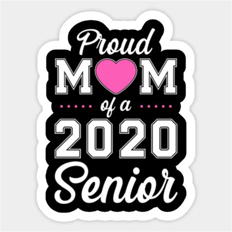 Proud Mom Of A 2020 Senior Proud Mom Of A 2020 Senior Sticker