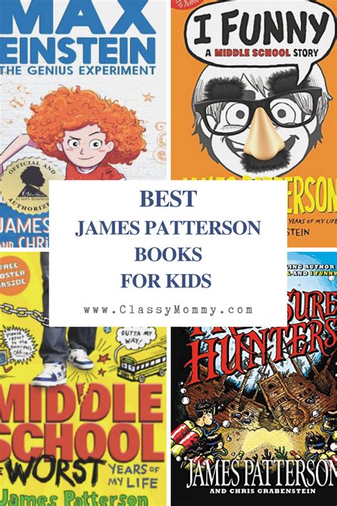Top 5 Best James Patterson Books That Kids Love Kidlit Classy Mommy
