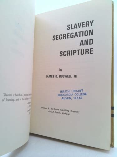 Slavery Segregation And Scripture By J Oliver Buswell Iii Fair