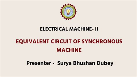 Electrical Machine Ii Equivalent Circuit Of Synchronous Machine