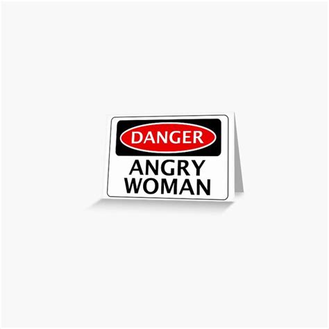 Danger Angry Woman Fake Funny Safety Sign Signage Greeting Card By Dangersigns Redbubble