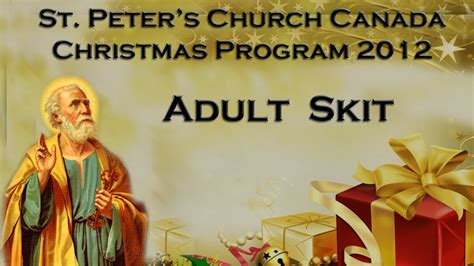 Adult Skit From St Peters Church Canada Christmas Program 2012 Youtube